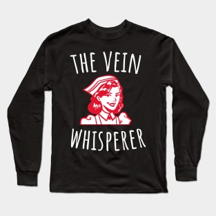 The Vein Whisperer Long Sleeve T-Shirt